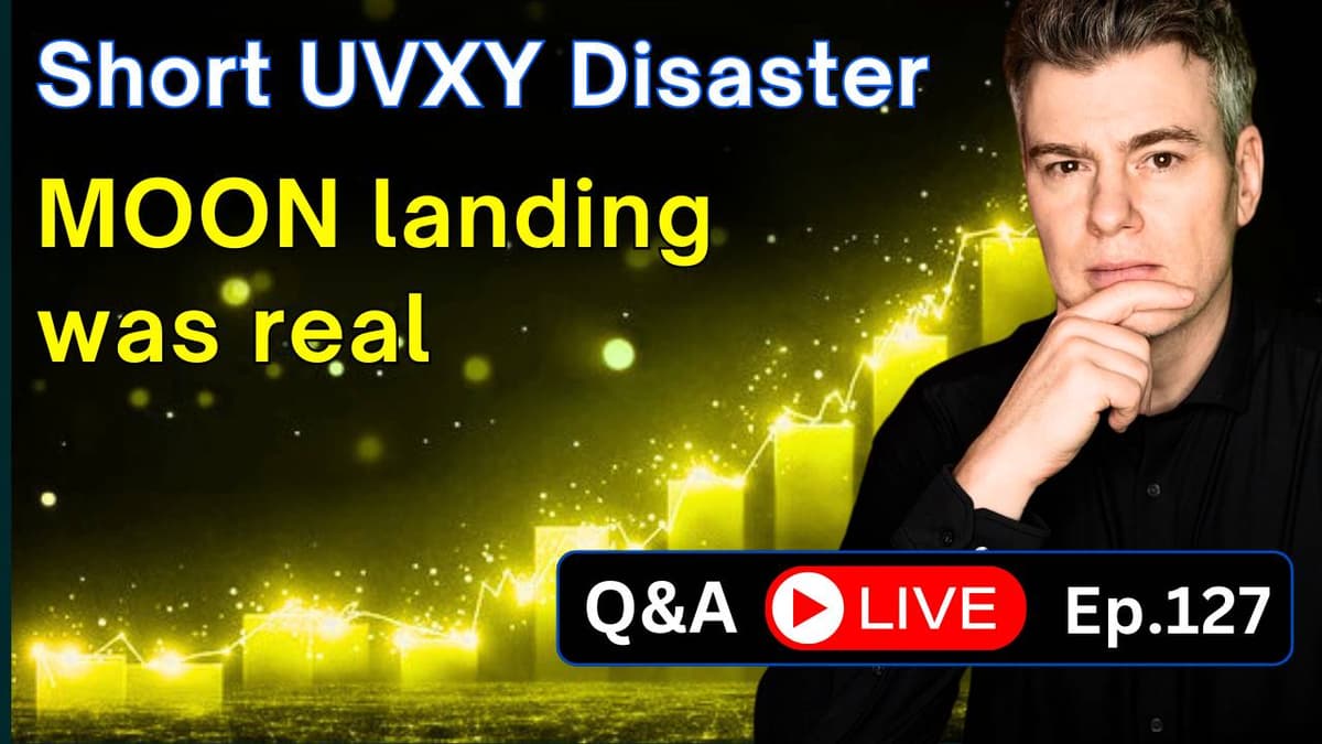 Ep.127  -  UVXY Hedging Questions  /  Apollo 11 DID Land on the Moon