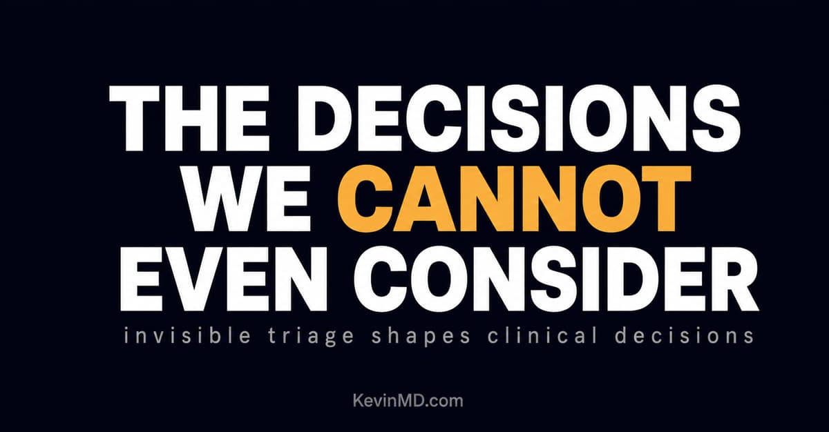 What Hidden Constraints Shape Clinical Decisions?