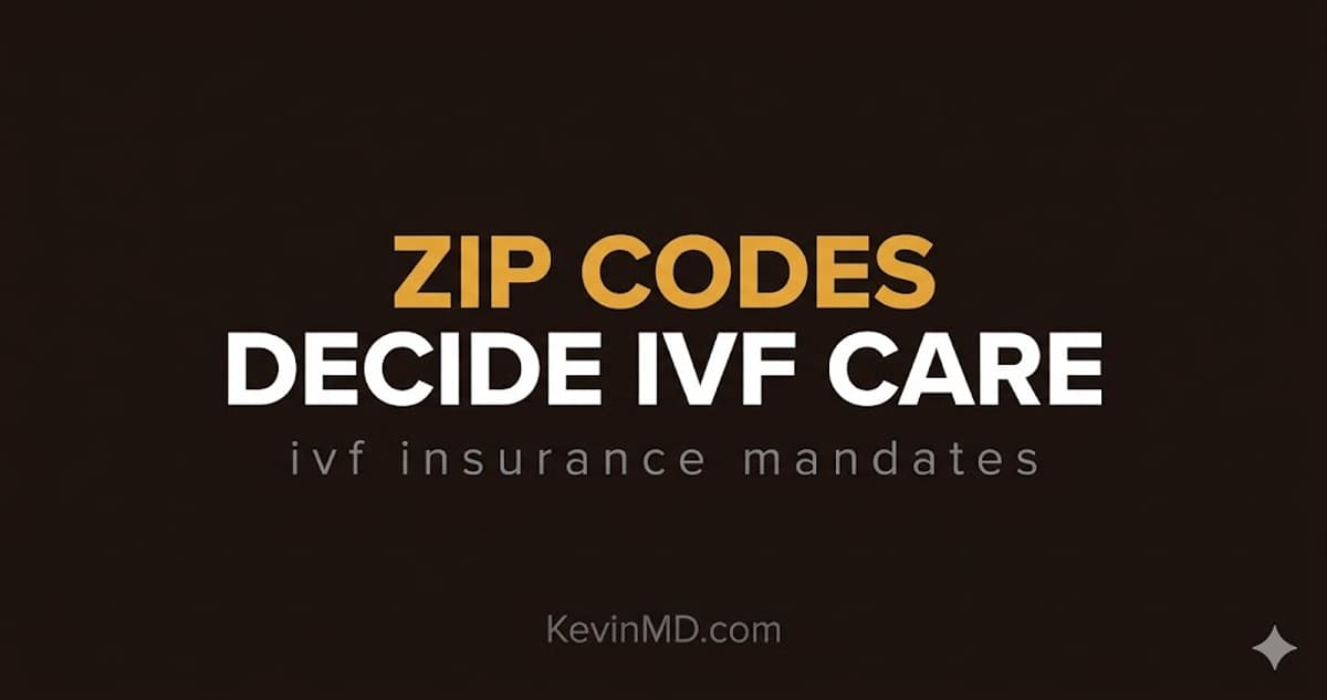 IVF Insurance Coverage Depends on Your ZIP Code