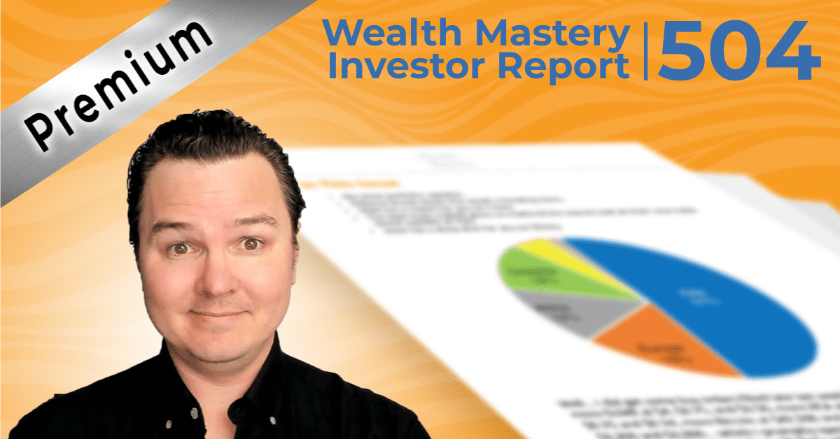 Premium Investor Report #504