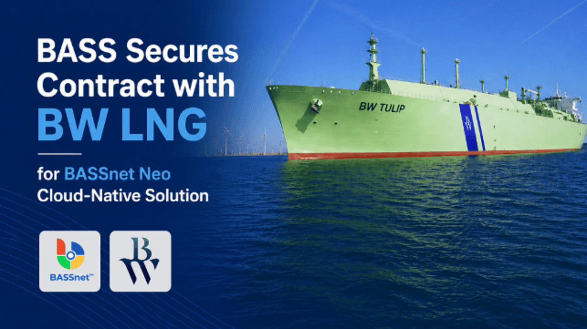 BASS Wins BW LNG Contract for BASSnet Neo Cloud-Native Solution