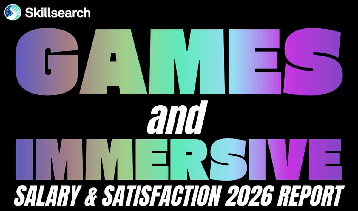 [Industry News] Games Industry Shows Signs of Rebalancing as Workforce and Studios Adapt to Changing Market Conditions, Skillsearch Report Finds