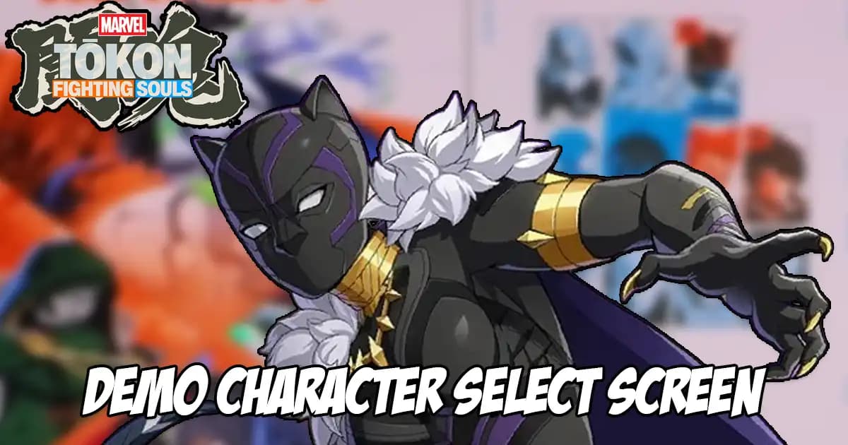 Here's How the Marvel Tokon: Fighting Souls Character Select Screen Is Shaping up with the Addition of Black Panther to...