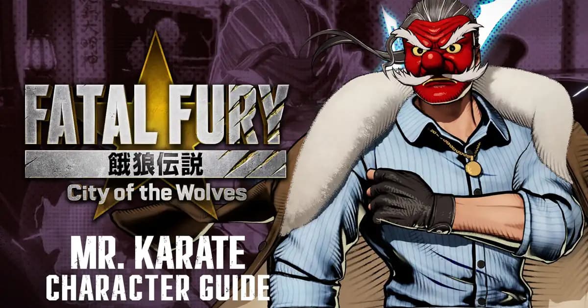 Gameplay Breakdown, Character Theme and Developer Match Footage for Mr. Karate in Fatal Fury: City of the Wolves Revealed
