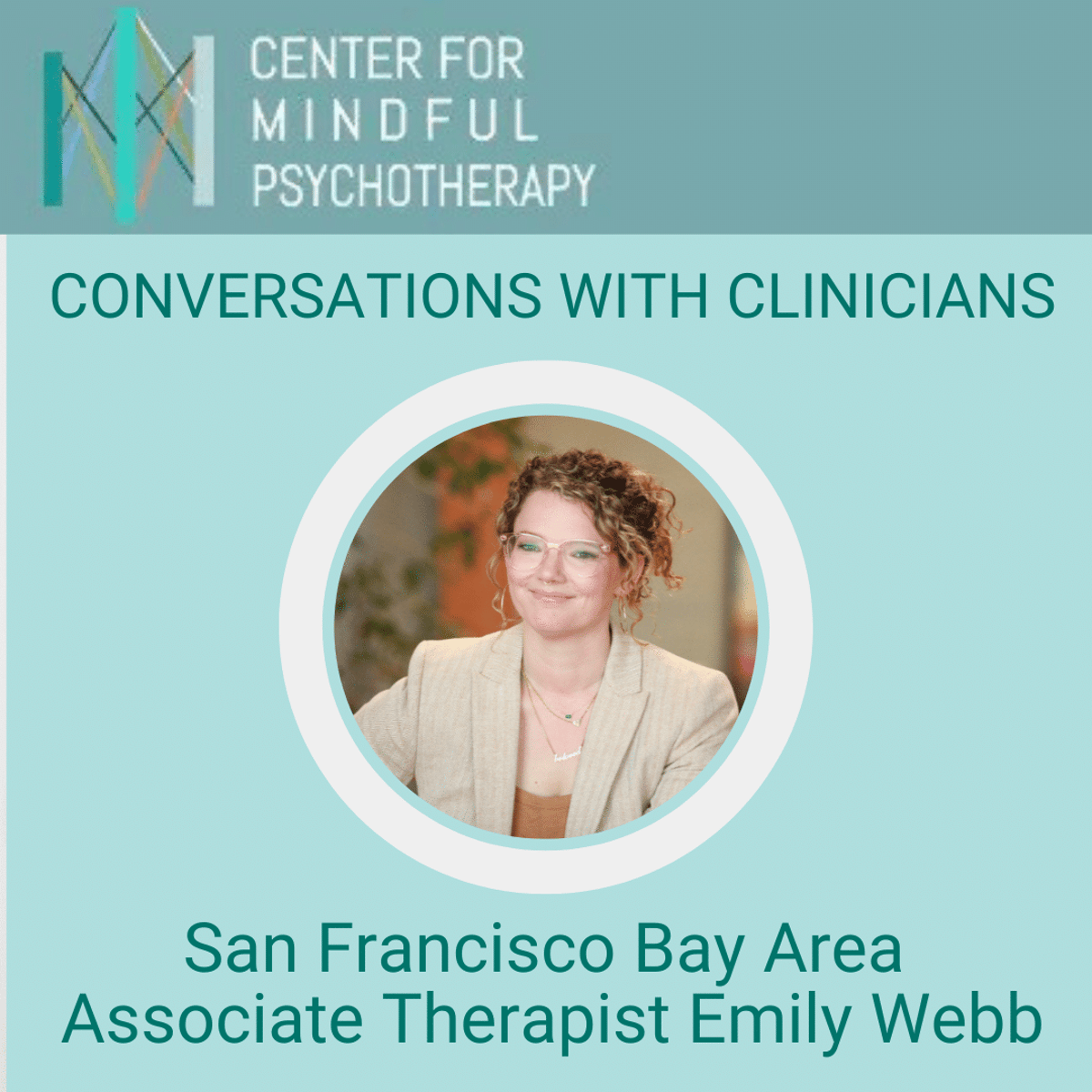Conversations With Clinicians: Associate Therapist Interview with Emily Webb