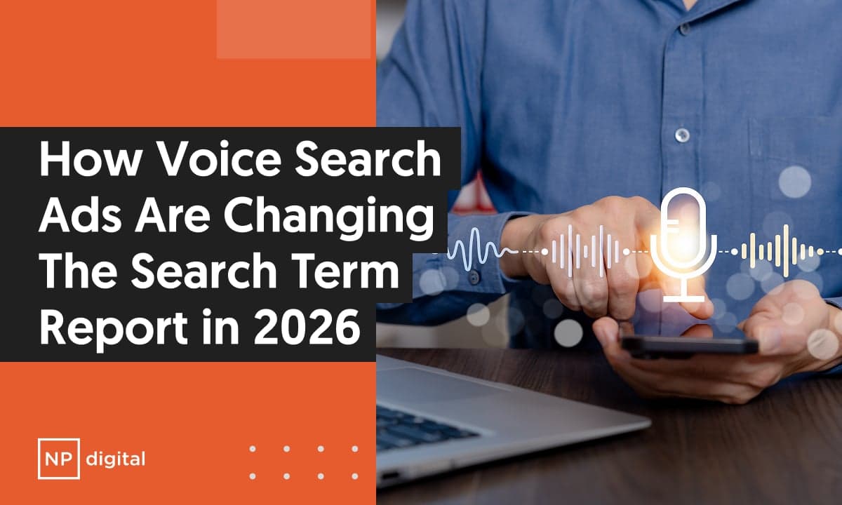 How Voice Search Ads Are Changing The Search Term Report in 2026