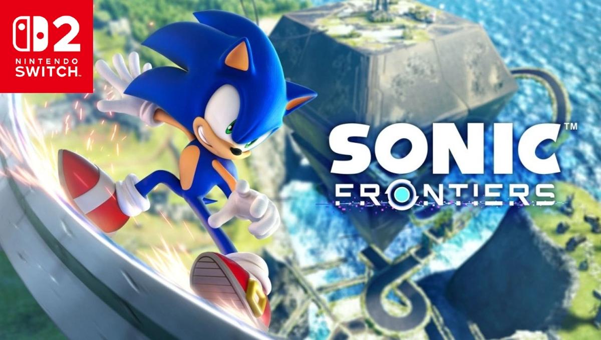 Sonic Frontiers: Definitive Edition Finally Announced for Nintendo Switch 2, Out Now, Trailer
