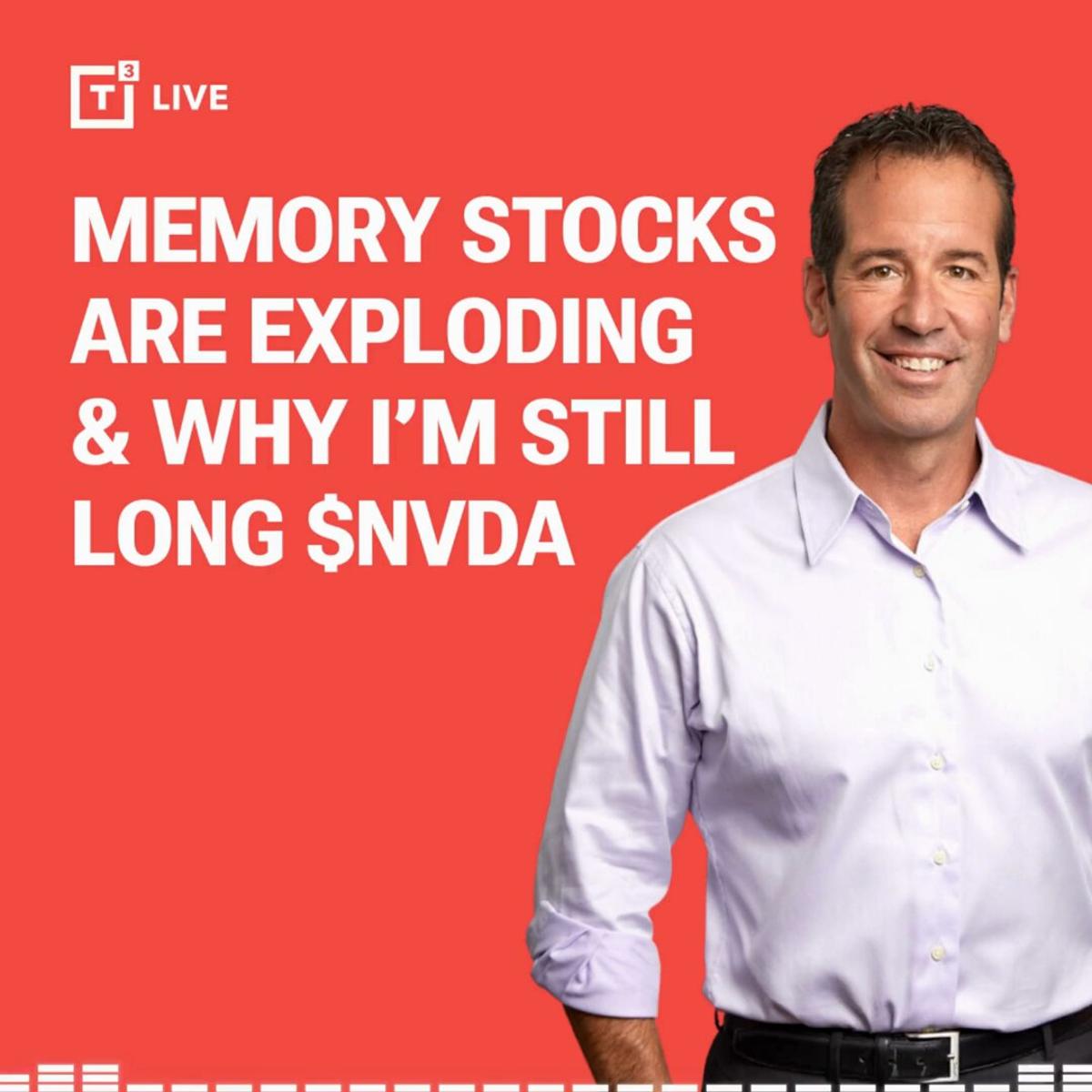 Memory Stocks Surge; NVDA Remains Core Long