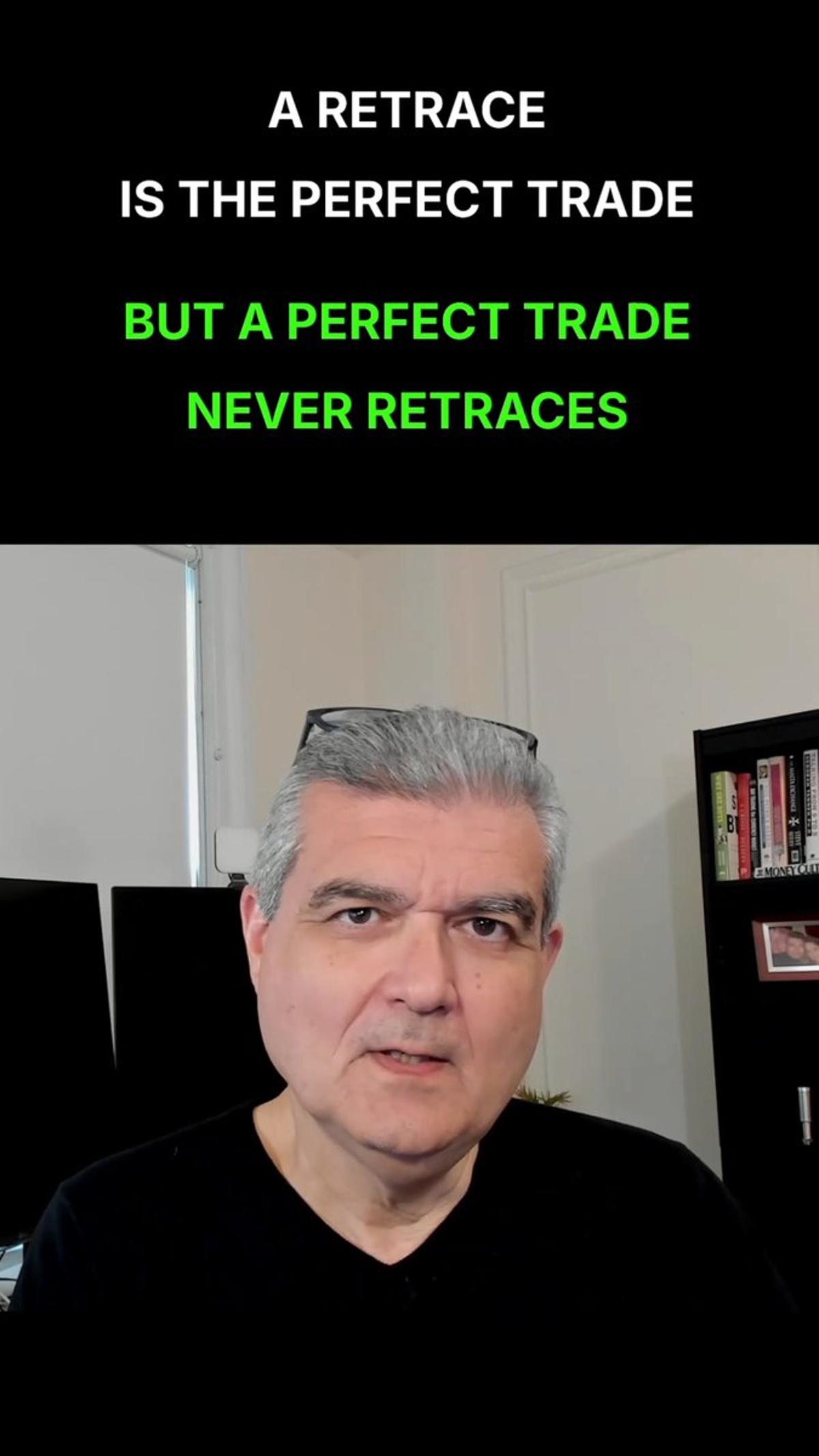 True Perfect Trades Never Need a Retrace