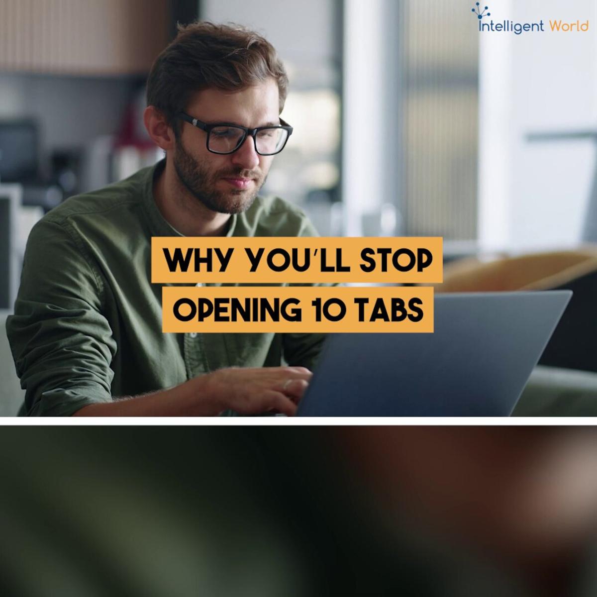 Too Many Tabs Reset Context, Slow Thinking—Google's New Approach