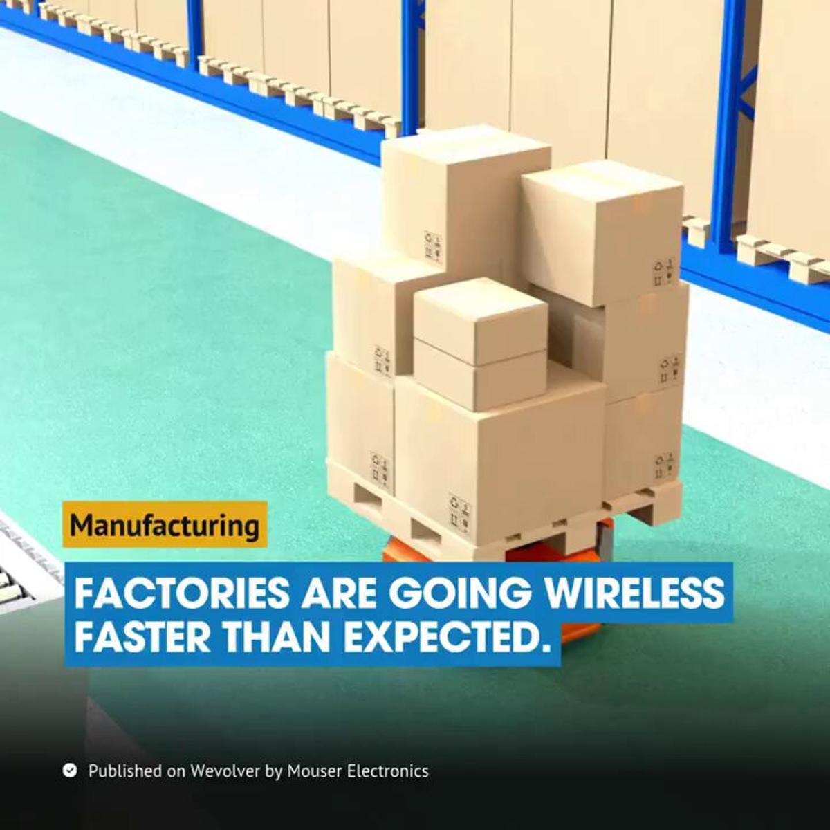 Industrial Automation Embraces Wireless Over Wired Systems
