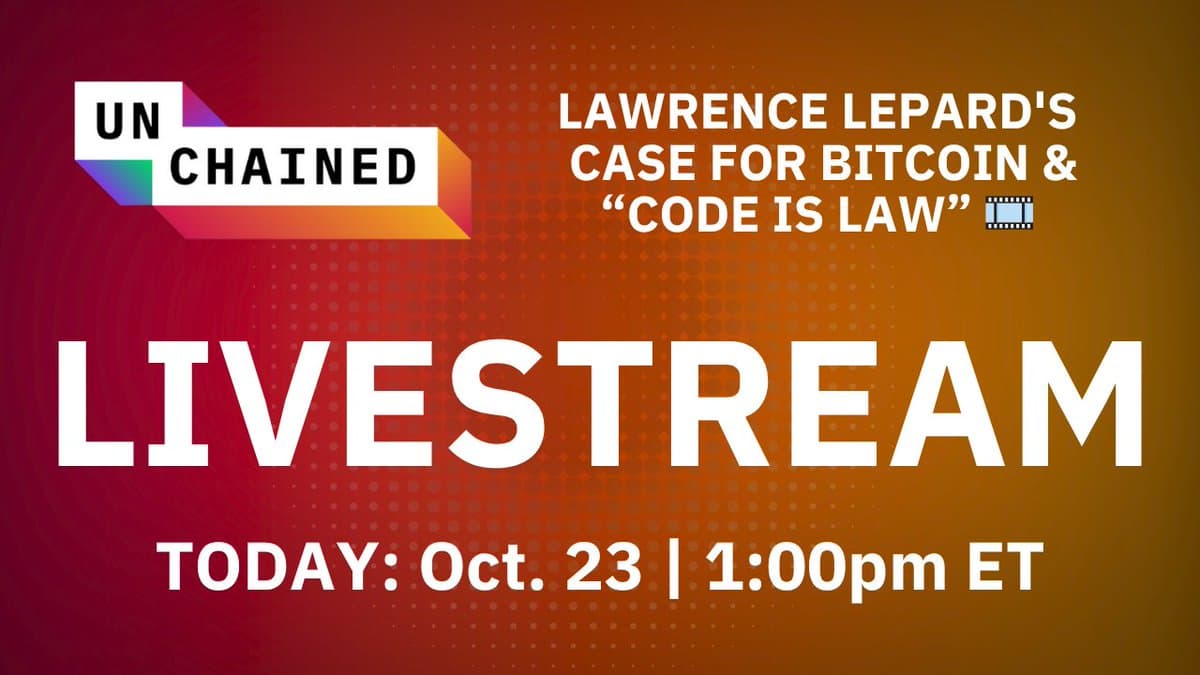 Join Unchained Live at 1 PM ET with Lawrence Lepard