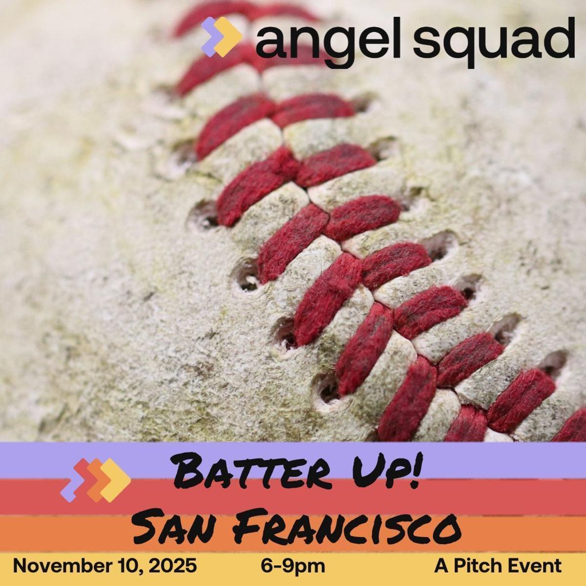 Founders: Join Investor Panel Batter Up NYC & SF