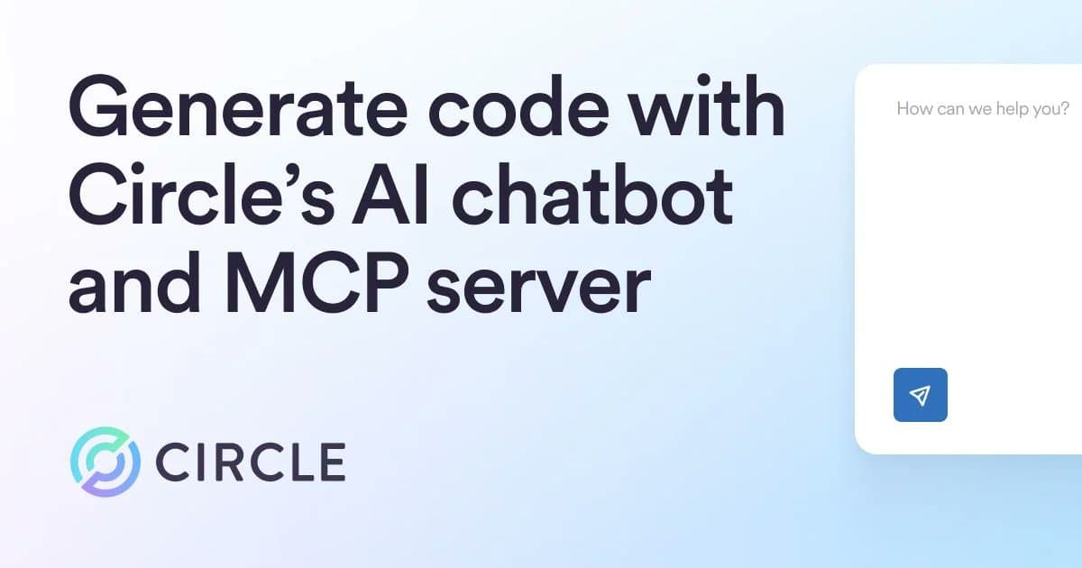 Circle Unveils AI Chatbot and MCP Server for Developers