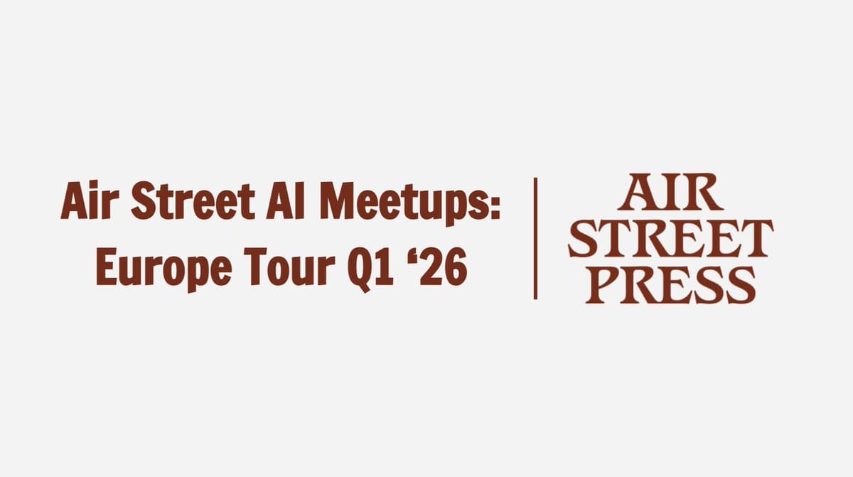 Join Airstreet AI Meetups in Munich, Zurich, Paris