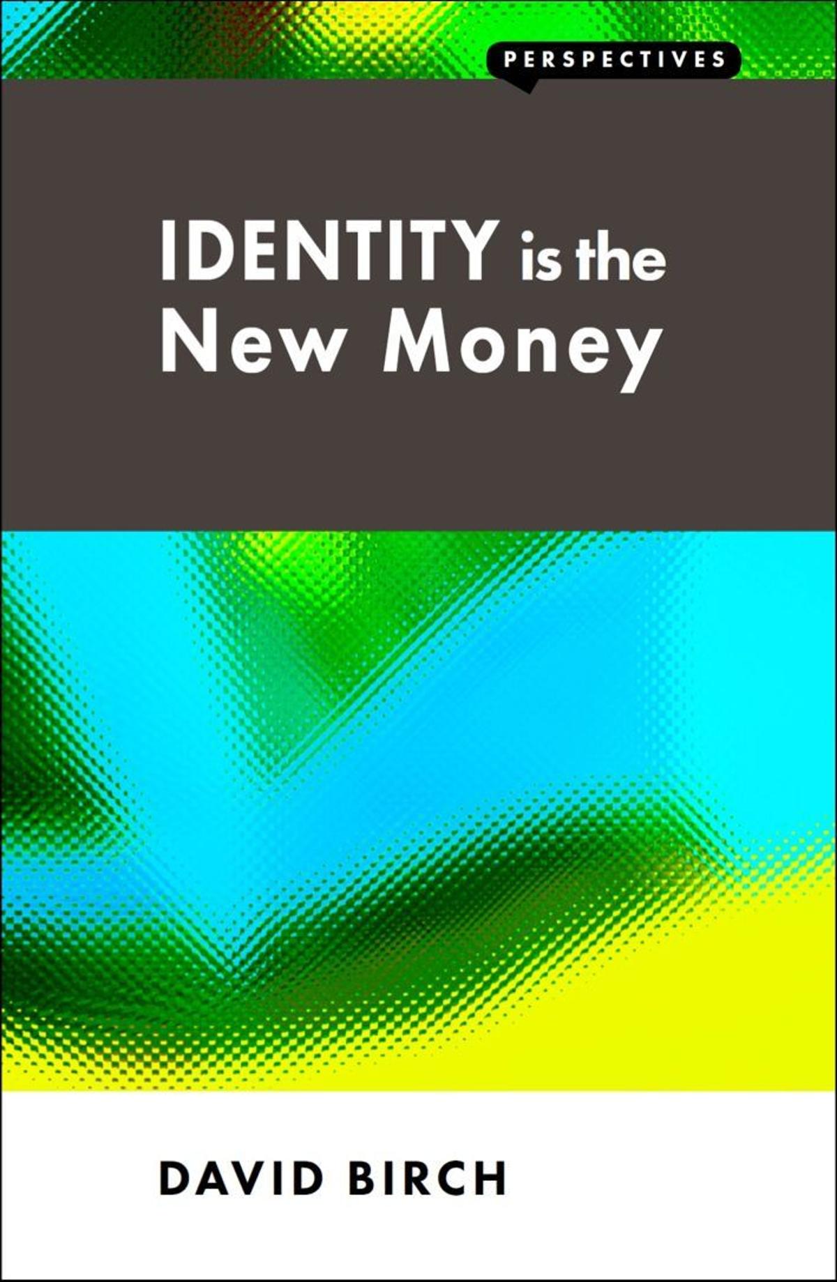 Digital IDs Unite Identification, Authentication, and Authorization