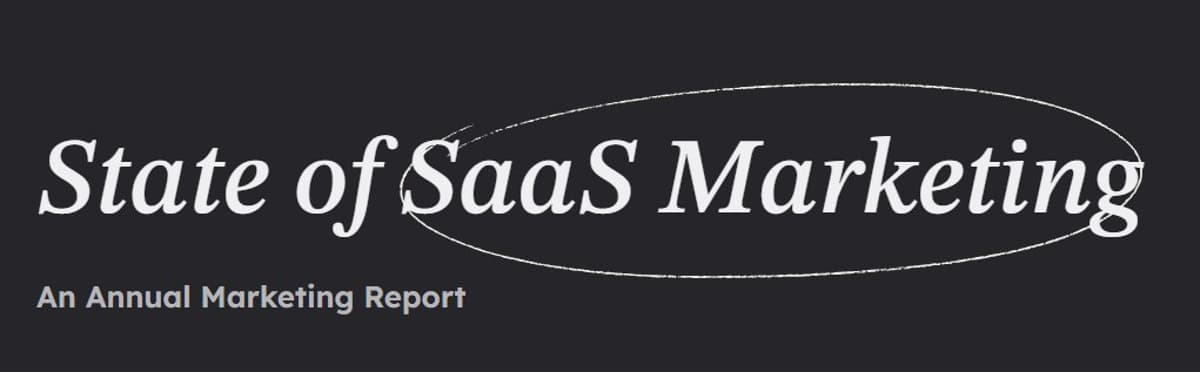 2025 State of SaaS Marketing: Insider Data Unveiled