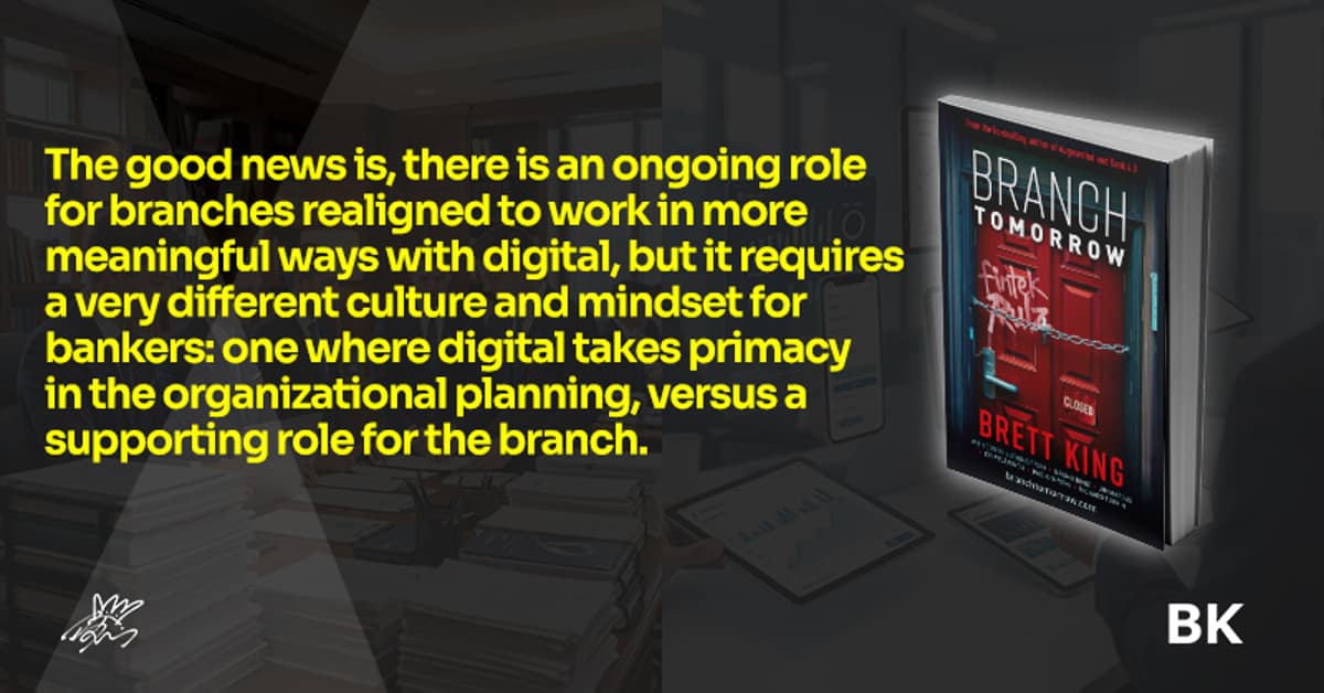Banks Must Align Branches with Digital‑First Strategy