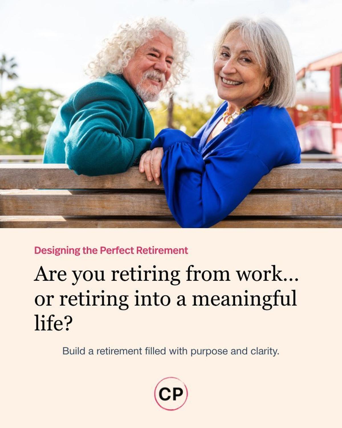 Retirement Needs Purpose, Not Just Money Planning