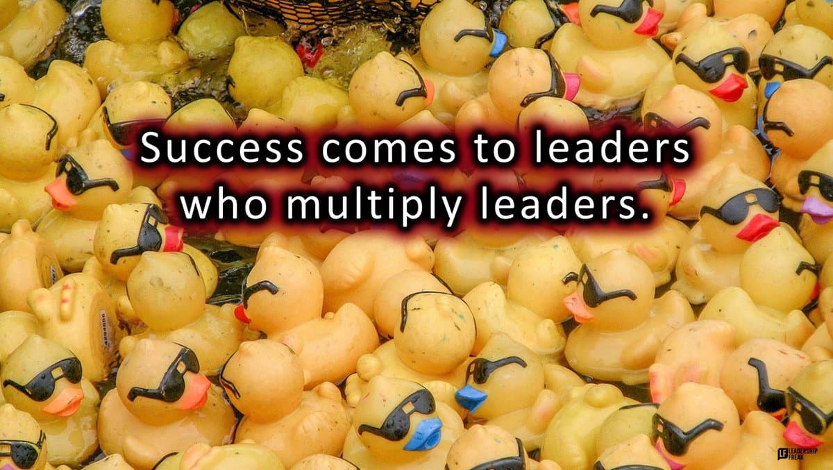 True Leadership Multiplies Leaders, Not Controls