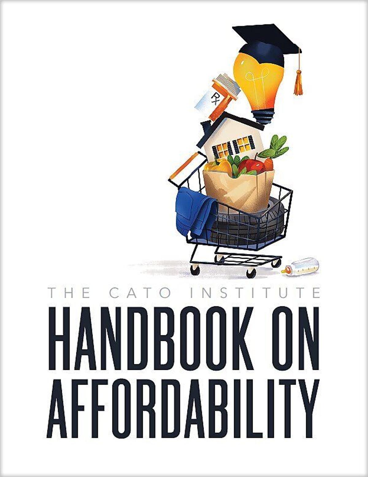 Cato Releases Handbook with 100+ Affordability Policies