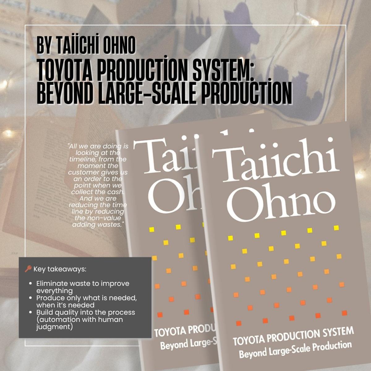 Lean Principles From Ohno's TPS Transform Any Production