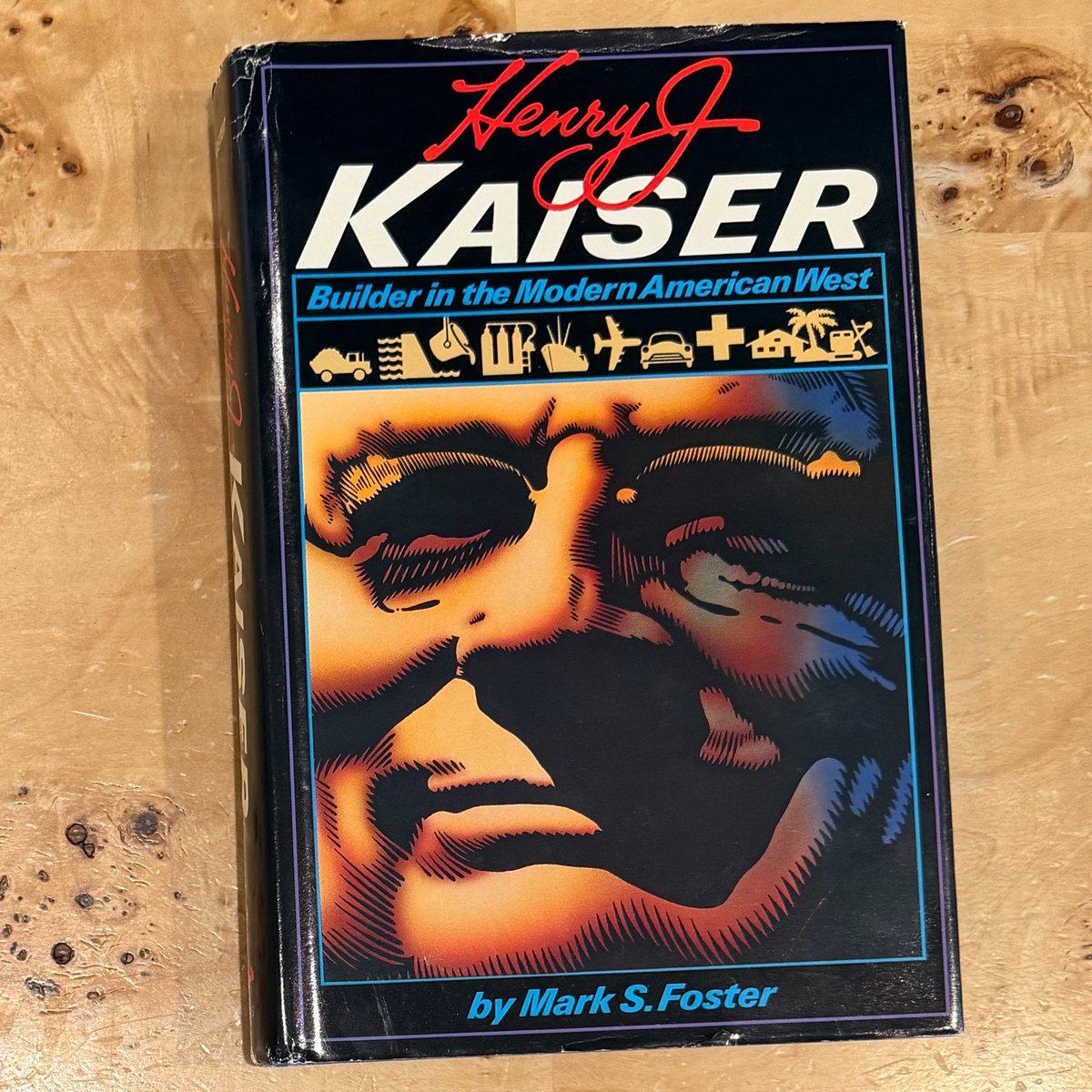 Kaiser: The Engineer Who Shaped Modern American West