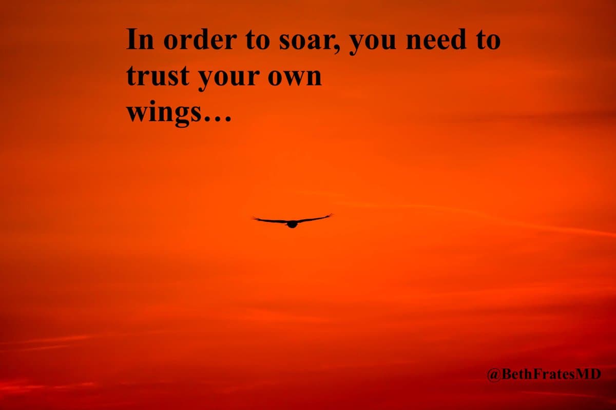 Believe in Yourself to Trust and Soar