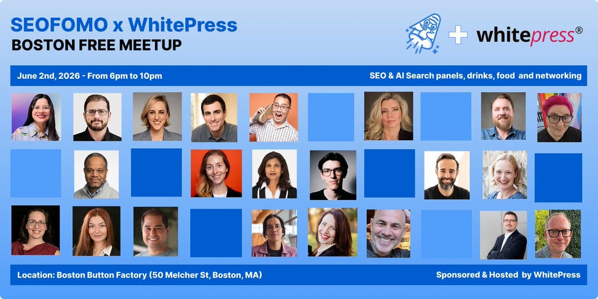 Free Boston SEO & AI Meetup June 2, Register Now