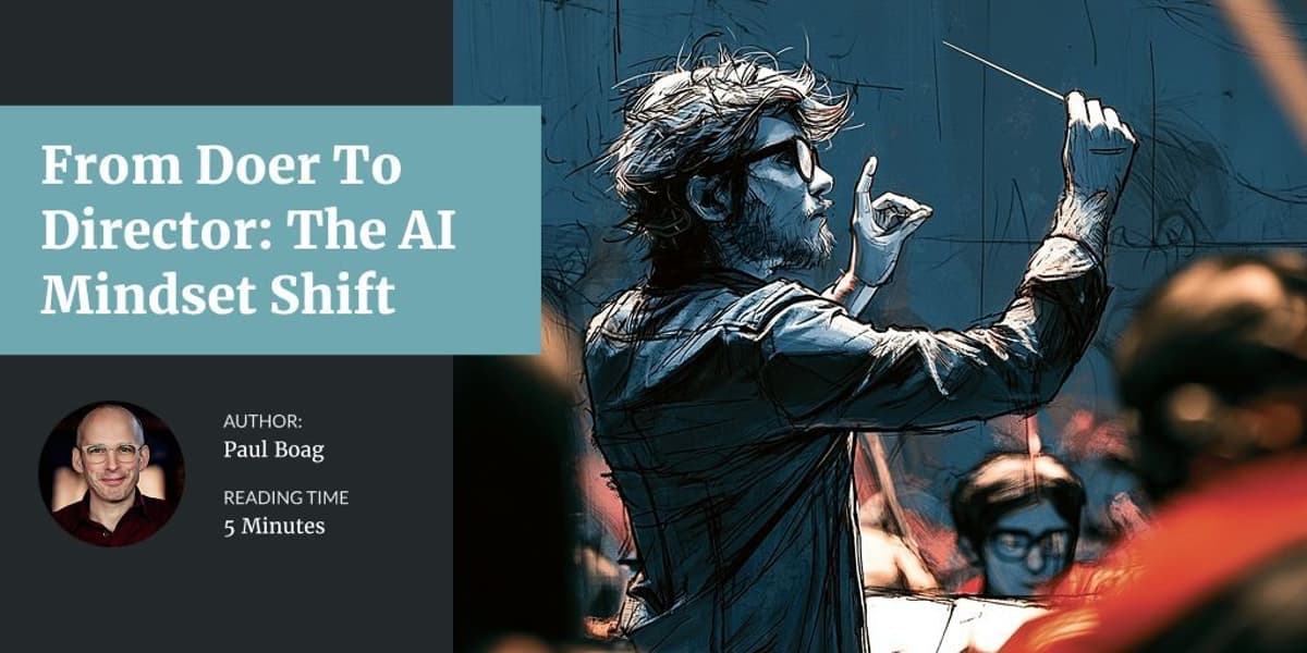 AI Success Depends on Organized, Conductor‑Style Workflows