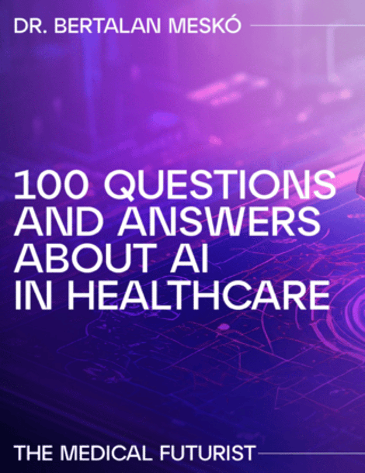 Your Essential 100‑Question Guide to AI in Healthcare