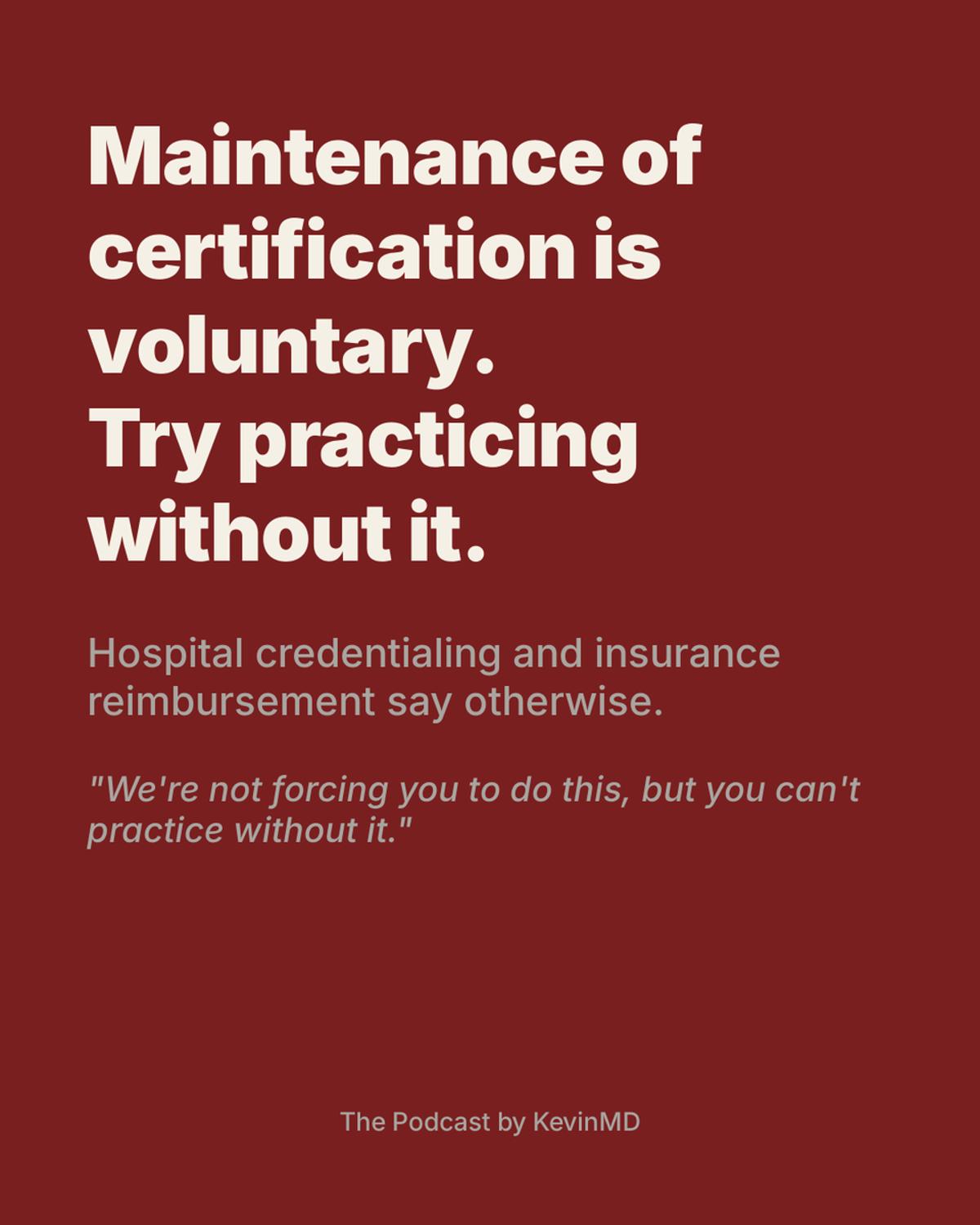 Voluntary Certification Becomes Unavoidable Gatekeeper in Medicine