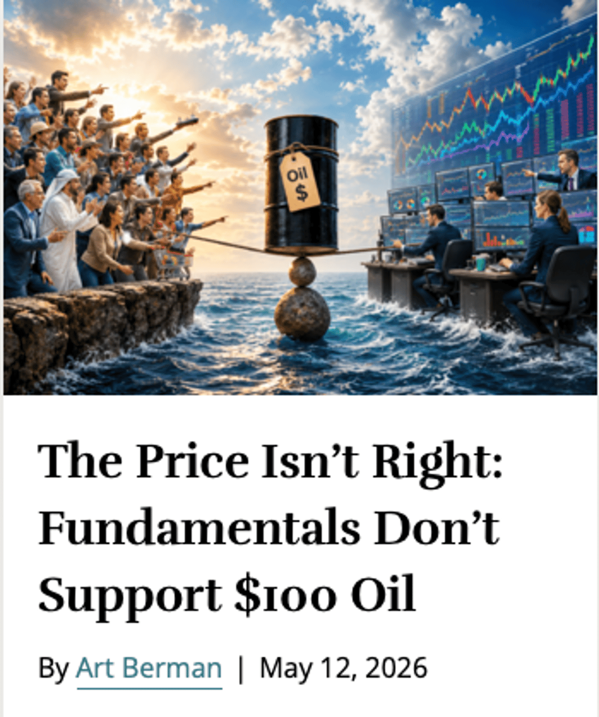 Oil Prices Reflect Risk Appetite, Not Objective Truth