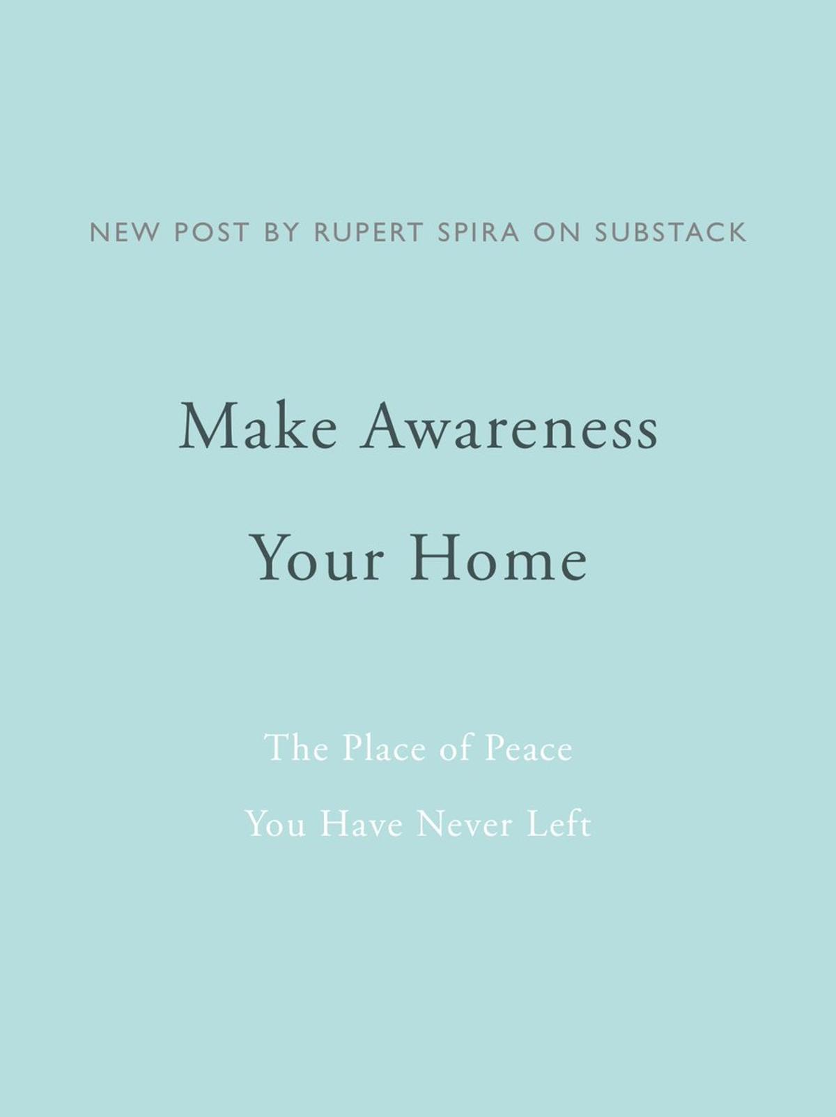 Seek Peace Amid Turbulence: Make Awareness Your Home