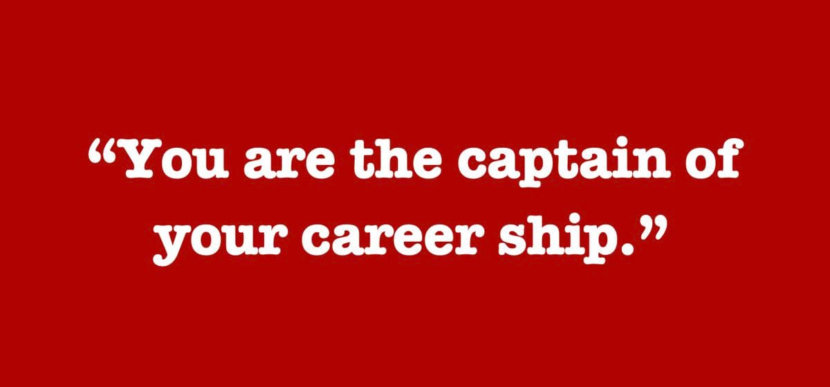 Own Your Career: You’re the Captain of Success