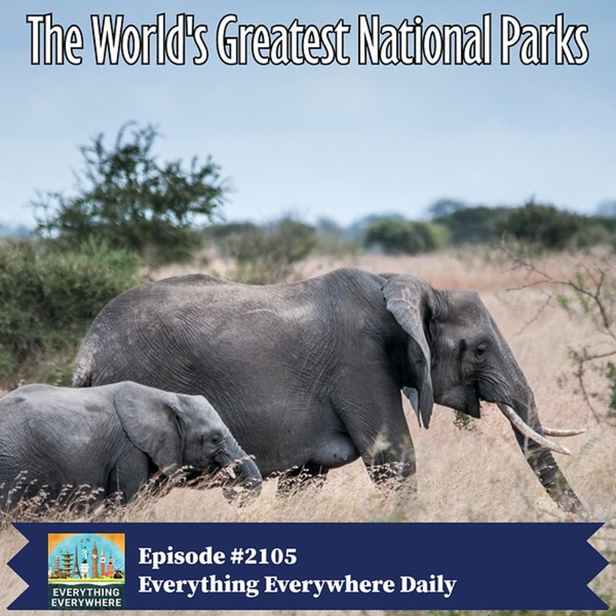 The Greatest National Parks in the Southern Hemisphere