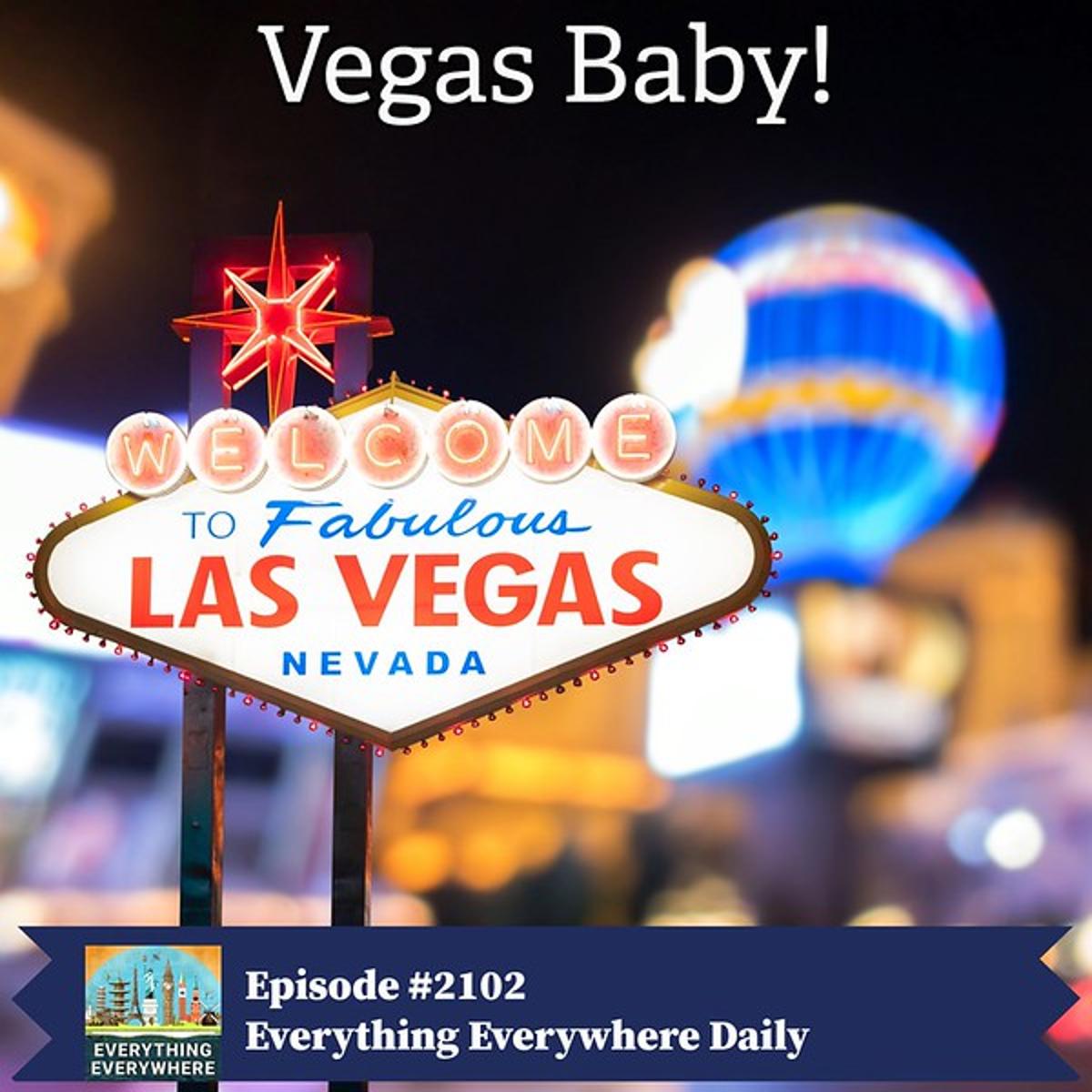 Las Vegas: The City That Shouldn’t Exist