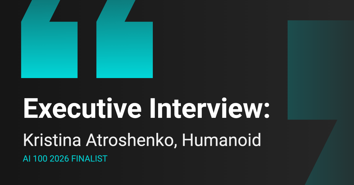 AI100 Finalist Interview: Humanoid