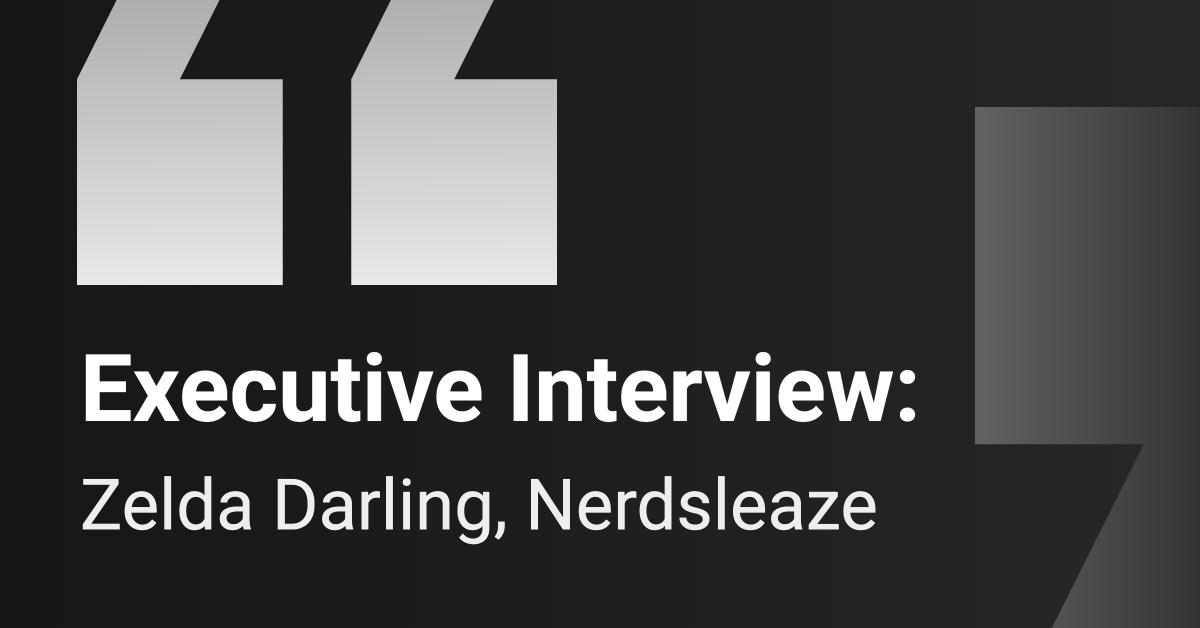 Executive Interview: Nerdsleaze