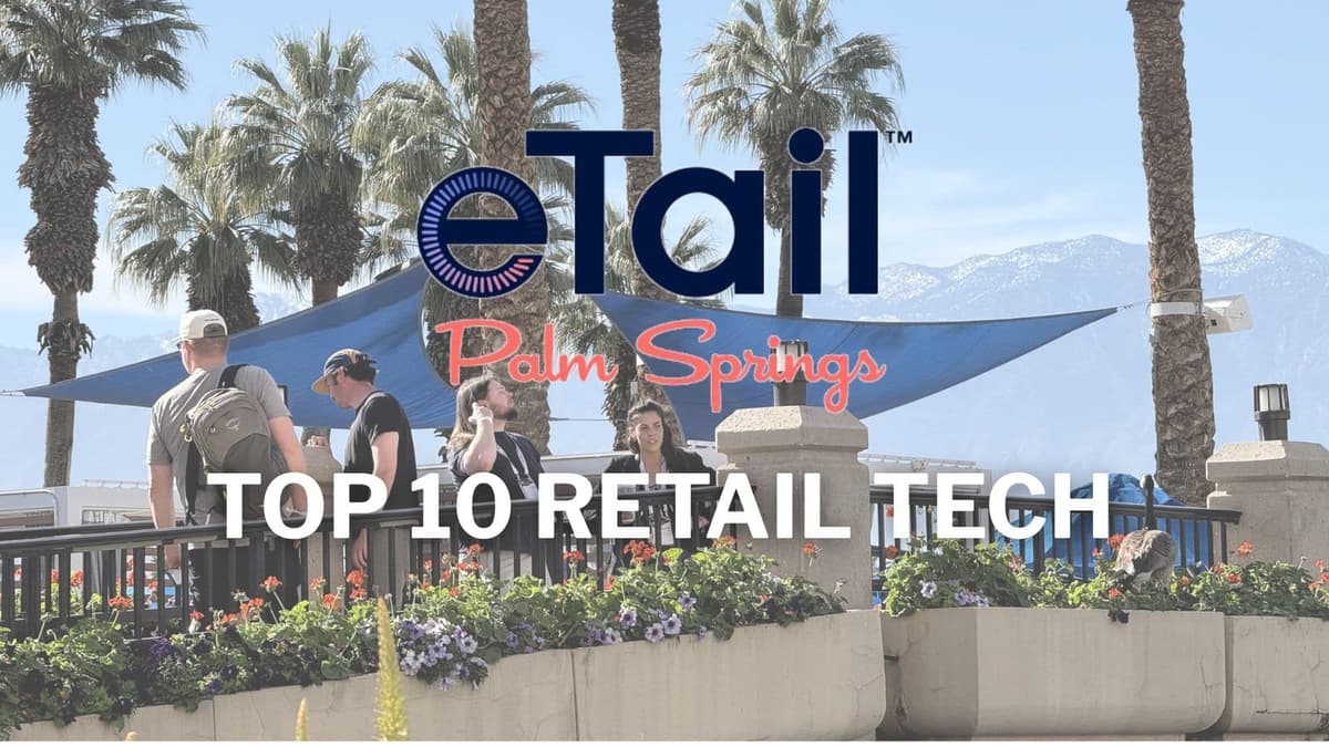 Top 10 Retail Tech at eTail West 2026
