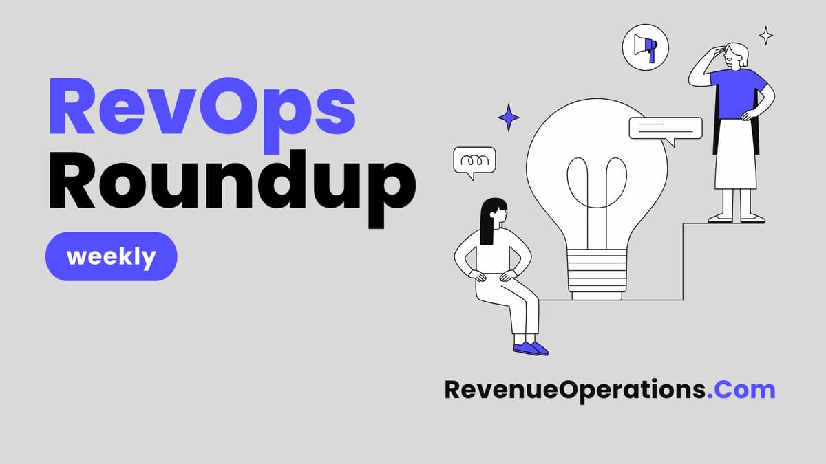 RevOps Roundup: Week 19, 2026