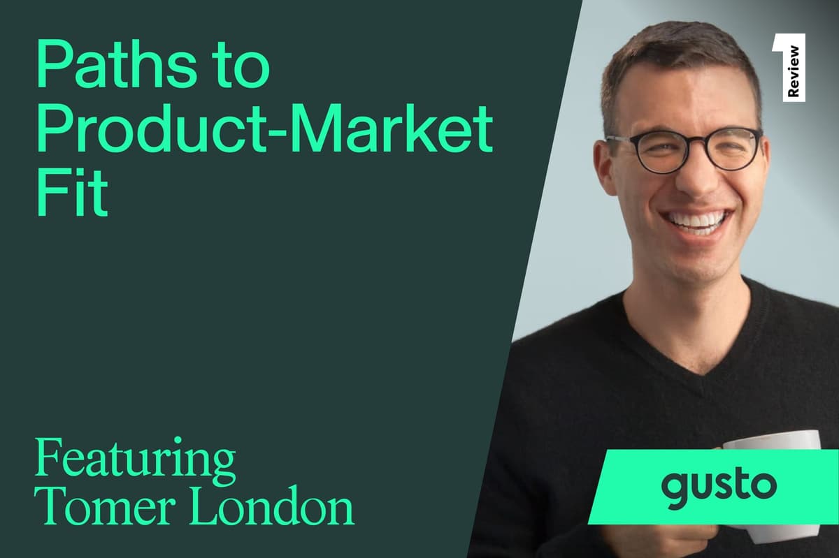 Gusto’s Path to Product-Market Fit — How Listening to Customers Built a $9.6B Company