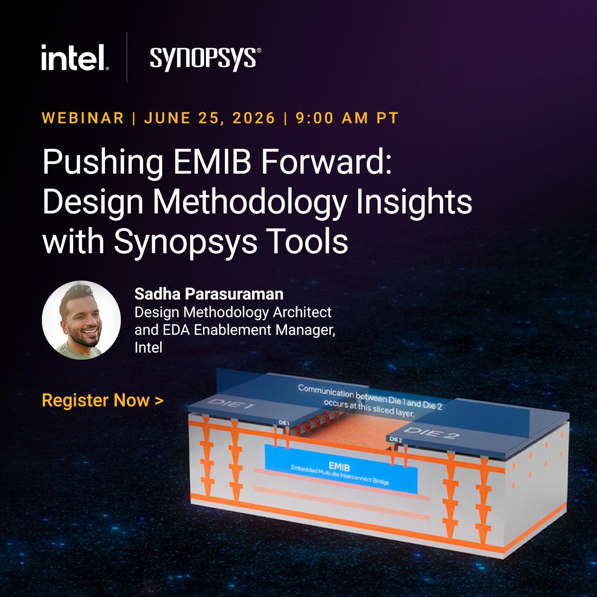 Intel: Pushing EMIB Forward: Design Methodology Insights with Synopsys Tools
