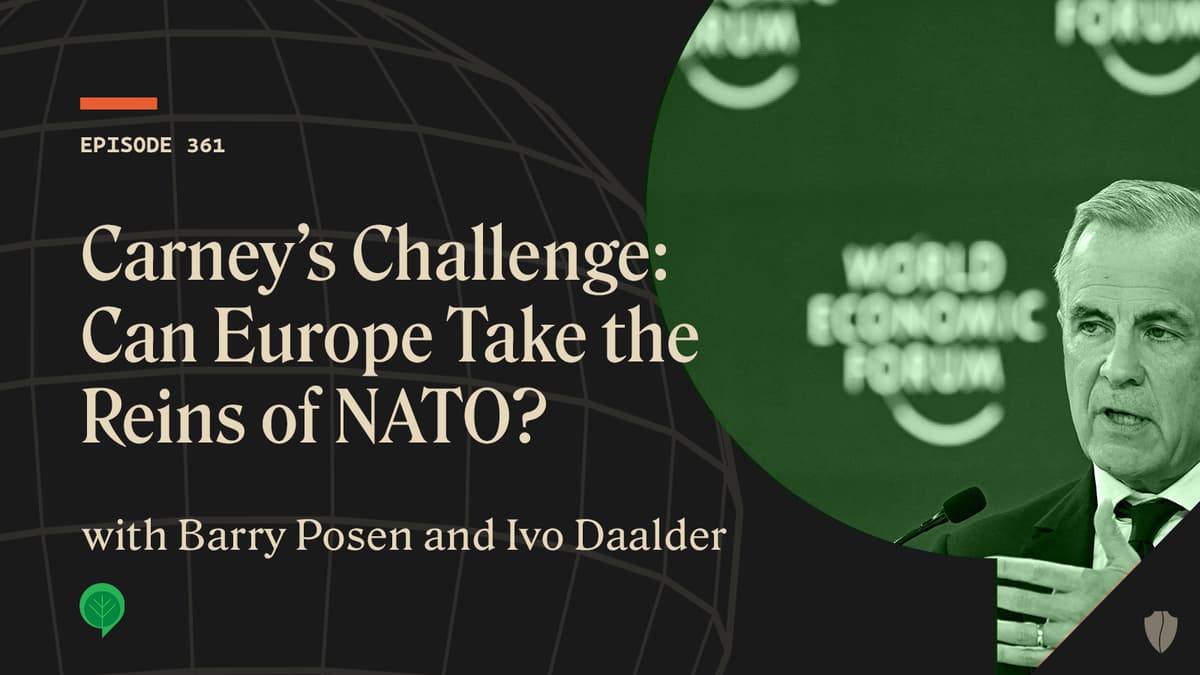 CNAS Podcast | Carney’s Challenge: Can Europe Take the Reins of NATO?