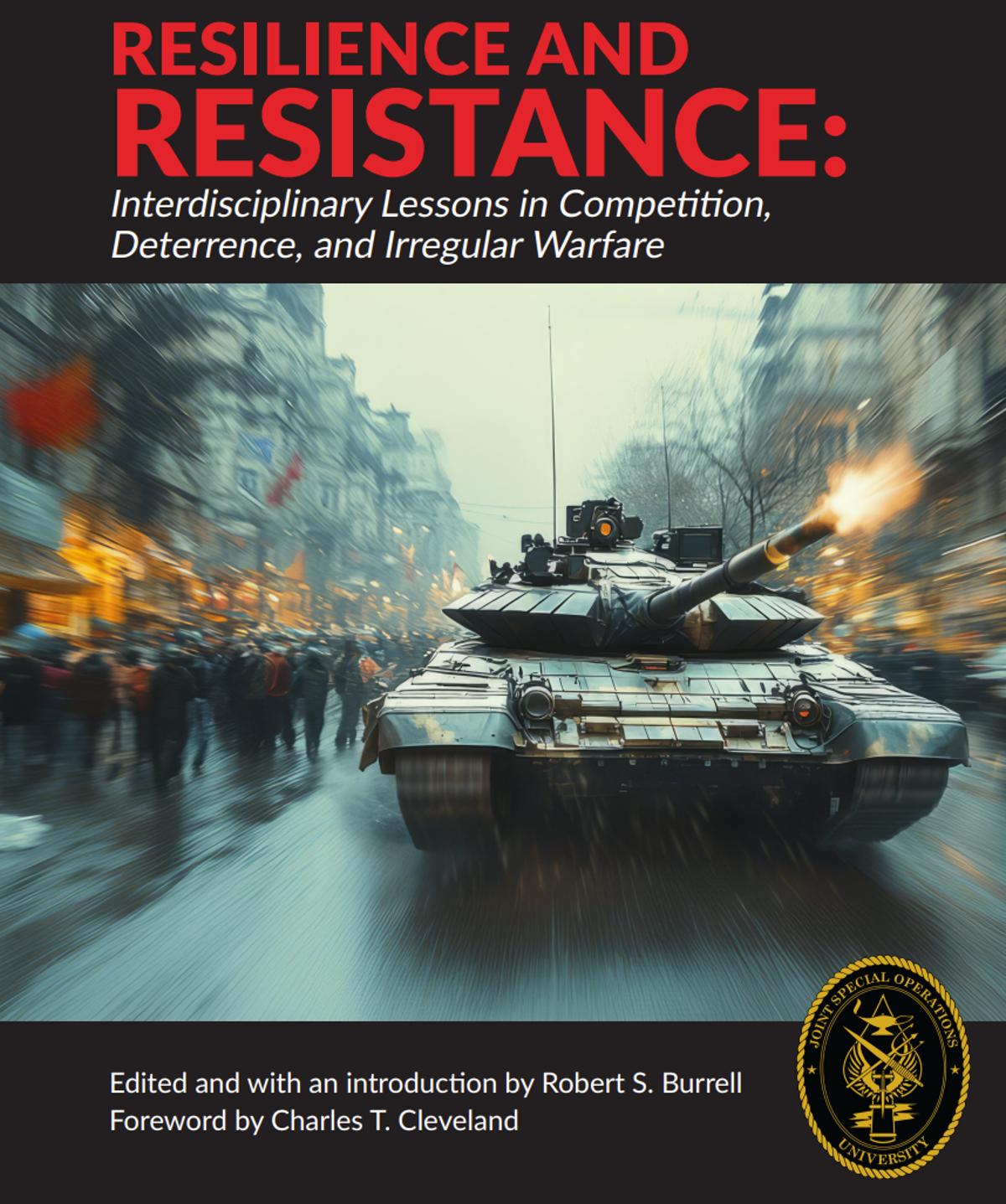 Resilience and Resistance: Interdisciplinary Lessons in Competition, Deterrence, and Irregular Warfare