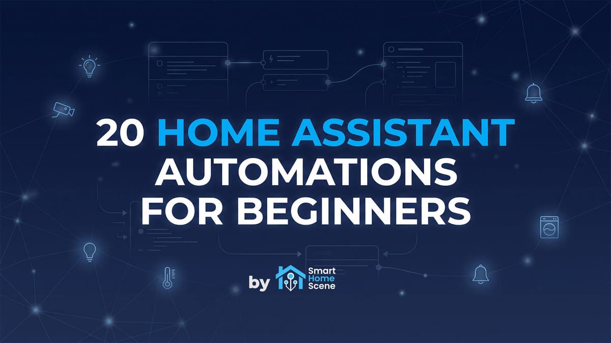 20 Home Assistant Automation Examples for Beginners