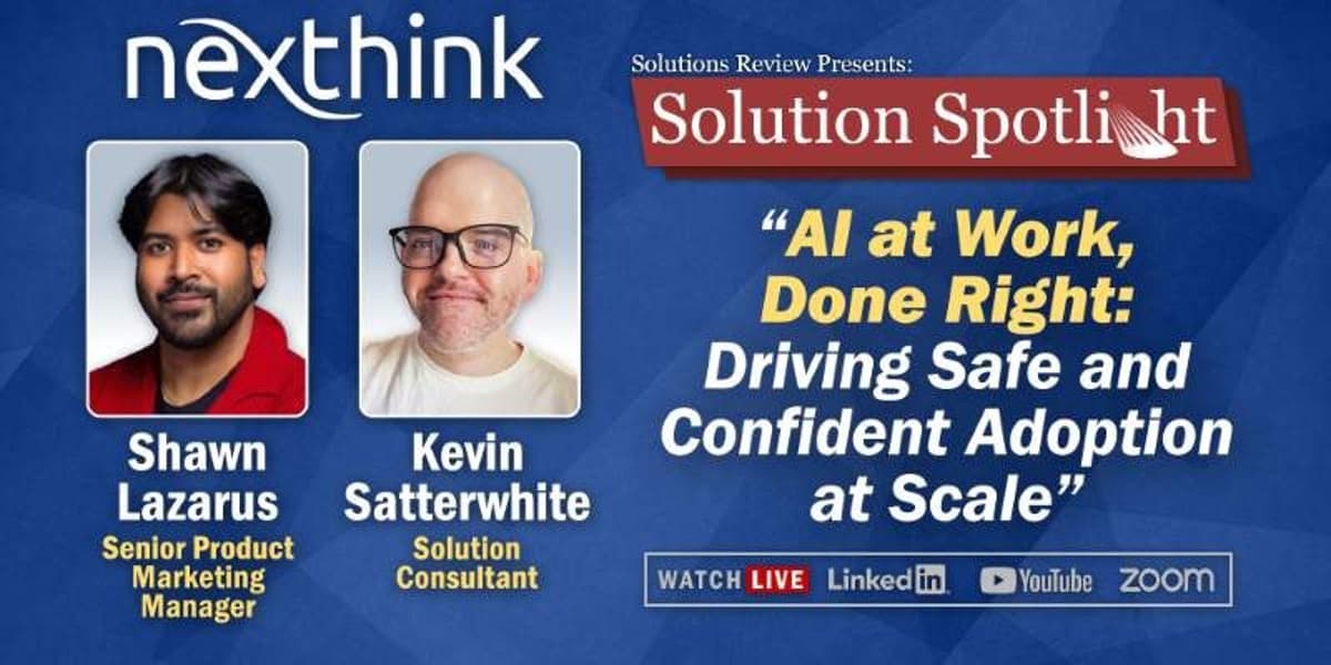 What to Expect From the Solutions Spotlight with Nexthink on March 10th, 2026