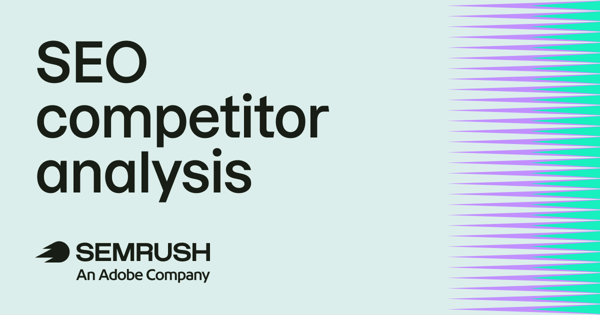 How to Do an SEO Competitor Analysis [+ Template]