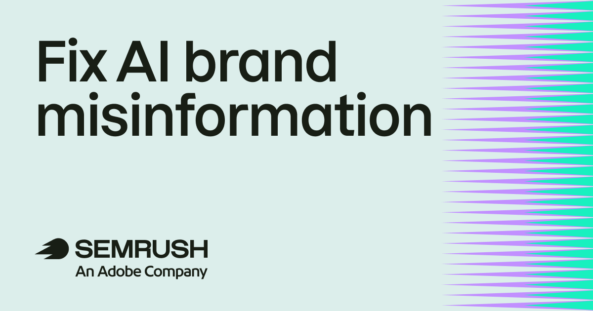 How to Find and Fix What AI Gets Wrong About Your Brand