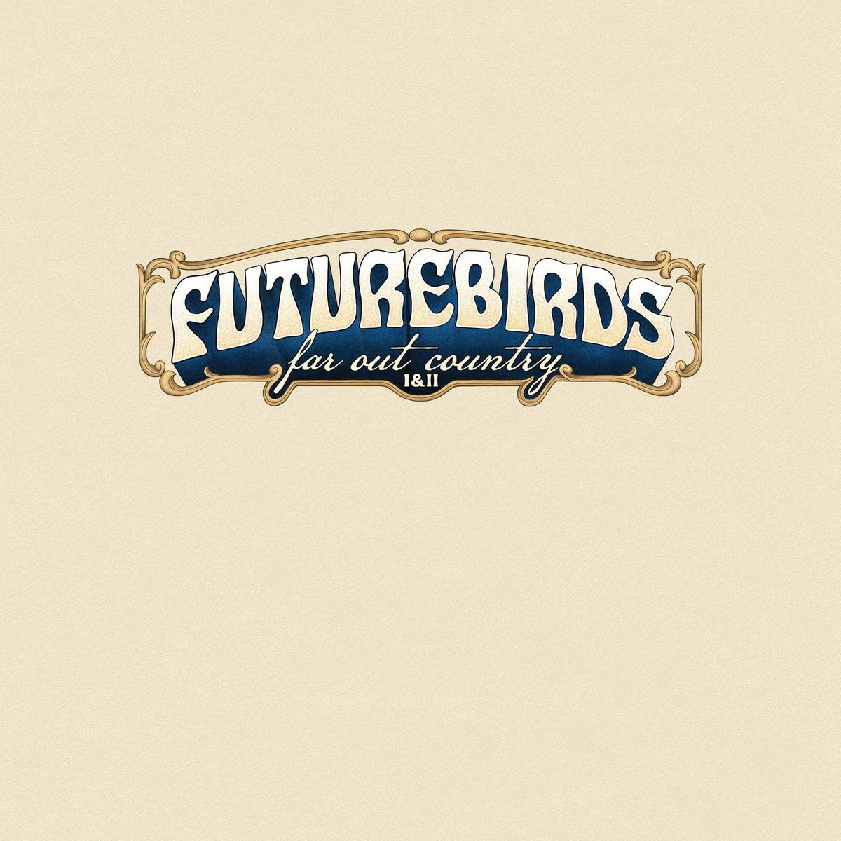 ALBUM REVIEW: Futurebirds Take Flight on ‘Far Out Country’